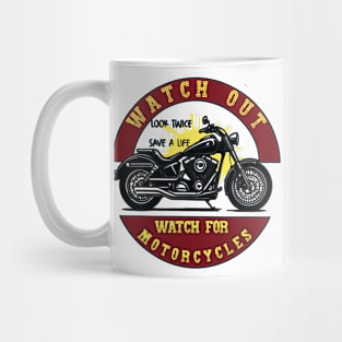 LOOK TWICE SAVE A LIFE WATCH FOR MOTORCYCLES Yard Sign with Stand Mug